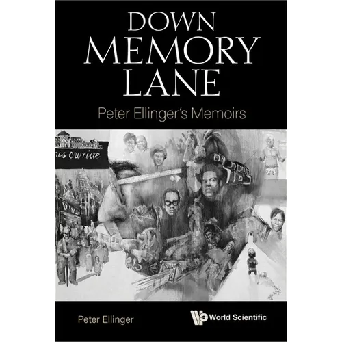 Down Memory Lane: Peter Ellinger's Memoirs - Hardcover
