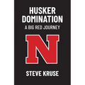 Husker DomiNation: A Big Red Journey - Paperback