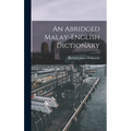 An Abridged Malay-English Dictionary - Hardcover