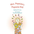 Mrs. Popsicle's Popsicle Day - Paperback