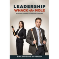 Leadership Whack-A-Mole: Actionable Strategies for Leadership Challenges - Paperback