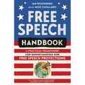 Free Speech Handbook: A Practical Framework for Understanding Our Free Speech Protections - Paperback