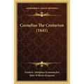 Cornelius The Centurion (1841) - Paperback