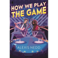 How We Play the Game - Hardcover