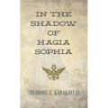 In the Shadow of Hagia Sophia - Paperback