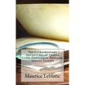 The Extraordinary Adventures of Arsene Lupin, Gentleman-Burglar: Special Edition - Paperback