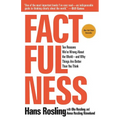 Factfulness: Ten Reasons We're Wrong about the World--And Why Things Are Better Than You Think - Paperback