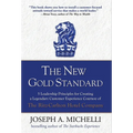 The New Gold Standard: 5 Leadership Principles for Creating a Legendary Customer Experience Courtesy of the Ritz-Carlton Hotel Company - Hardcover