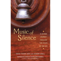 Music of Silence: A Sacred Journey Through the Hours of the Day - Paperback