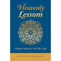Heavenly Lessons: Things to Know for the New Age - Paperback