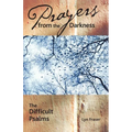 Prayers from the Darkness: The Difficult Psalms - Paperback
