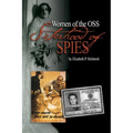 Sisterhood of Spies: The Women of the OSS - Paperback
