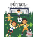 Fútbol: libro de actividades y colorear 5 años y mayor: en Español educacional para preescolar y Kinder - Paperback