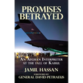 Promises Betrayed: An Afghan Interpreter at The Fall of Kabul - Paperback