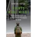 Rights Make Might: Global Human Rights and Minority Social Movements in Japan - Paperback
