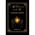 My Demons and Me: an Alchemist's Journey - Paperback