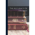 The Accuracy Of The Bible - Paperback