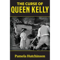 The Curse of Queen Kelly - Paperback
