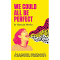 We Could All Be Perfect - Paperback