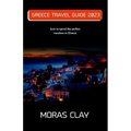 Greece Travel Guide 2023: how to spend the perfect vacation in Greece - Paperback