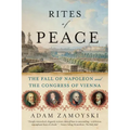 Rites of Peace: The Fall of Napoleon and the Congress of Vienna - Paperback