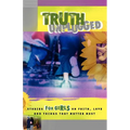 Truth Unplugged for Girls: Stories for Teens on Faith, Love, and Things That Matter Most - Paperback