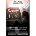 Benefit of the Debt: How my husband's porn problem saved our marriage. - Paperback
