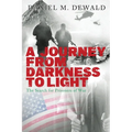 A Journey from Darkness to Light: The Search for Prisoners of War - Paperback