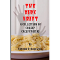 The Dark Kraft: A Collection of Cheesy Creepypastas - Paperback