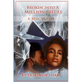 Broken Into a Million Pieces: A Will to Live - Paperback