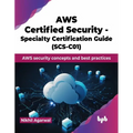 AWS Certified Security - Specialty Certification Guide (SCS-C01): AWS security concepts and best practices (English Edition) - Paperback
