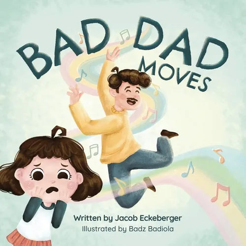 Bad Dad Moves - Paperback