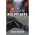 Beneath Mulholland: Thoughts on Hollywood and Its Ghosts - Paperback