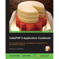 Cakephp 2 Application Cookbook - Paperback