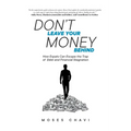 Don't Leave Your Money Behind - Paperback