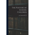 The Posture of School Children - Hardcover