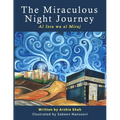 The Miraculous Night Journey: Al Isra Wa Al Miraj - Paperback