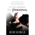 It's Not Business, It's Personal - Paperback