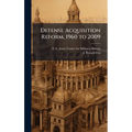Defense Acquisition Reform, 1960 to 2009 - Hardcover