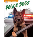 Police Dogs - Library Binding