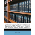 The Evans Embezzlement, Or, the History of a Bold and Successful Conspiracy to Defraud the State of Pennsylvania: $198,911.58 Retained as Compensation - Paperback