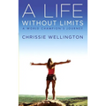 A Life Without Limits: A World Champion's Journey - Paperback