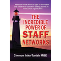 The Incredible Power of Staff Networks - Paperback