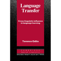 Language Transfer: Cross-Linguistic Influence in Language Learning - Paperback