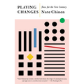 Playing Changes: Jazz for the New Century - Paperback
