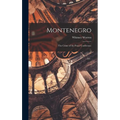 Montenegro: The Crime of the Peace Conference - Hardcover