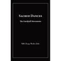 Sacred Dances: The Gurdjieff Movements - Paperback