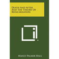 Death and After and the Theory of Reincarnation - Paperback