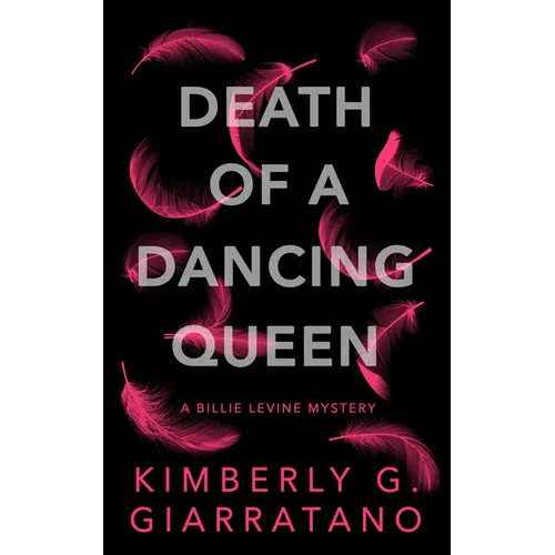 Death of a Dancing Queen: A Billie Levine Mystery - Paperback