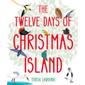 The Twelve Days of Christmas Island - Hardcover